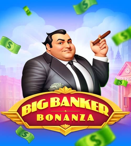 Big Banker Bonanza