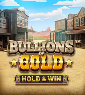 Bullions of Gold - Hold & Win
